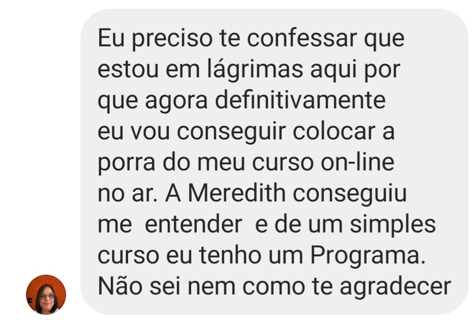 Depoimento: agora vou colocar meu curso no ar; de um curso simples tenho um Programa